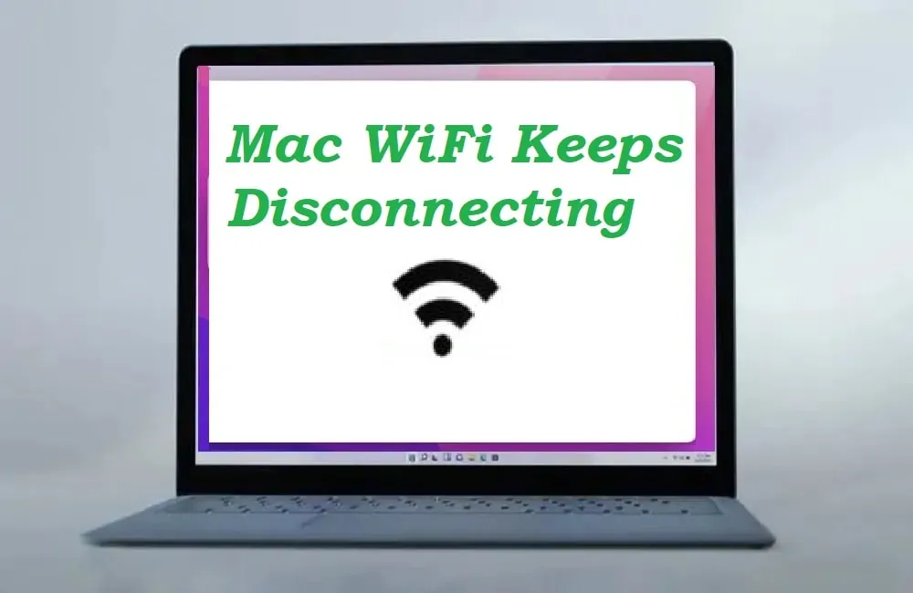 mac wifi keeps disconnecting